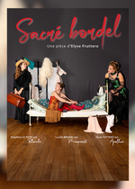 Théâtre : Sacré Bordel