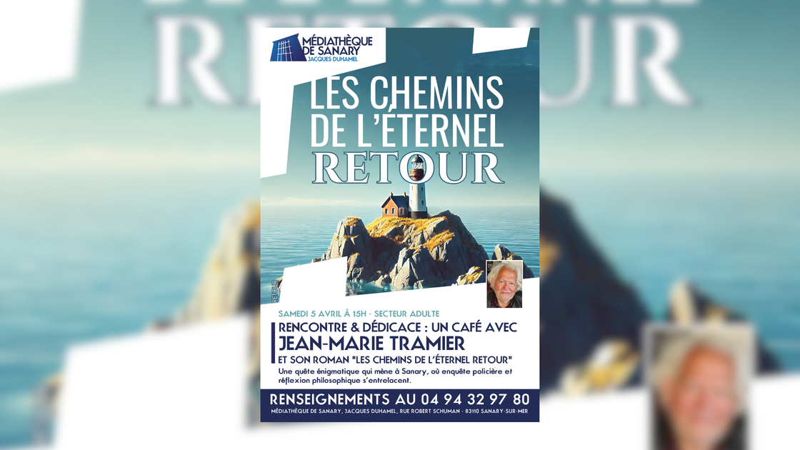 © Rencontre dédicace : Un café avec Jean-Marie Tramier et son roman "Les chemins de l'éternel retour"_Sanary-sur-Mer - Médiathèque Jacques Duhamel