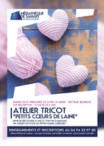 Atelier tricot "Petits cœurs de laine"